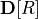 \mathbf{D}[R]