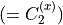 (= C_2^{(x)})
