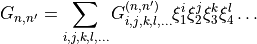 G_{n,n'} = \sum_{i,j,k,l,\ldots } G_{i,j,k,l,\ldots}^{(n,n')} \xi_1^i \xi_2^j \xi_3^k \xi_4^l \ldots