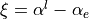 \xi = \alpha^l - \alpha_e