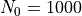 N_0=1000