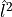 \hat{l}^2