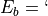 E_b =`