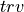 trv