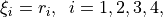 \xi_i  =r_i, \;\; i = 1,2,3,4,
