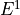 E^1