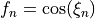 f_n = \cos(\xi_n)