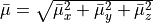 \bar\mu = \sqrt{\bar\mu_x^2+\bar\mu_y^2+\bar\mu_z^2}
