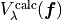 V_\lambda^{\rm calc}(\bm{f})