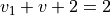 v_1+v+2 = 2