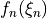 f_n(\xi_n)