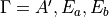\Gamma=A',E_a,E_b