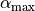 \alpha_{\rm max}