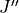J''