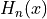 H_n(x)