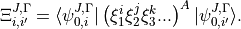 \Xi_{i,i'}^{J, \Gamma} = \langle \psi^{J,\Gamma}_{0,i} | \left(\xi_1^i \xi_2^j \xi_3^k ...\right)^A | \psi^{J,\Gamma}_{0,i'} \rangle.