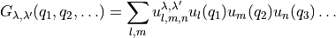 G_{\lambda,\lambda'}(q_1,q_2,\ldots) = \sum_{l,m} u_{l,m,n}^{\lambda,\lambda'}   u_{l}(q_1) u_{m}(q_2) u_{n}(q_3) \ldots
