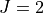J=2