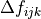 \Delta f_{ijk}